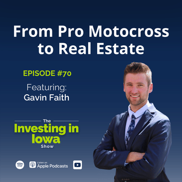 EP70 From Pro Motocross to Real Estate: Gavin Faith's Unconventional Path to Success