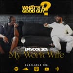 Episode 302: My Work Wife