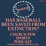 Has Baseball Been Saved From Extinction?