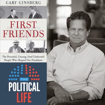 Gary Ginsberg: Author, and Advisor to Pres. Clinton, JFK Jr., and Rupert Murdoch