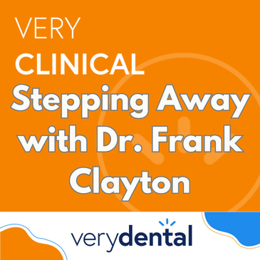 Very Clinical: Stepping Away with Dr. Frank Clayton
