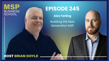 Alex Farling | Building the Next Generation MSP