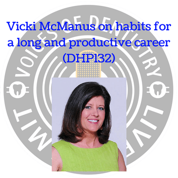 Vicki McManus on habits for a long and productive career (DHP132)