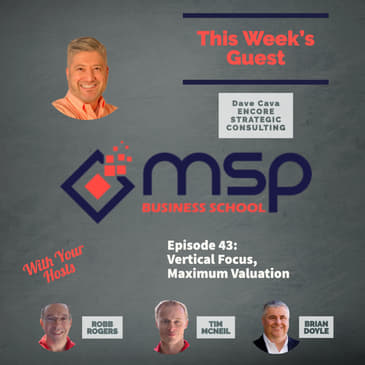 Dave Cava, Encore Strategic Consulting "Vertical Focus = Maximum Valuation"