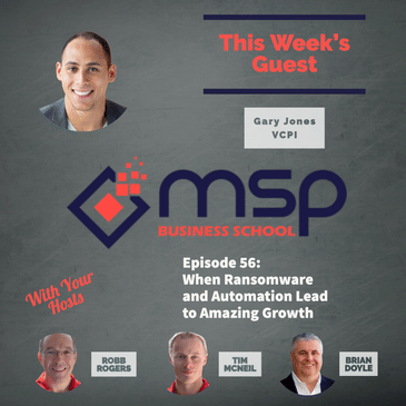 Gary Jones, VCPI "When Ransomware and Automation Lead to Amazing Growth