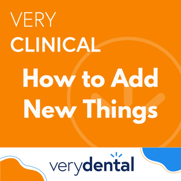 Very Clinical: How to Add New Things