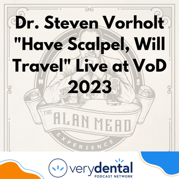 AME: Dr. Steven Vorholt "Have Scalpel, Will Travel" Live at VoD 2023