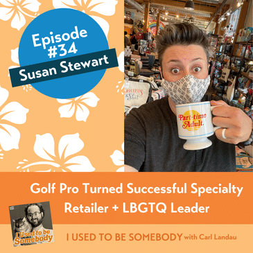 Susan Stewart: Golf Pro Turned Successful Specialty Retailer + LBGTQ Leader