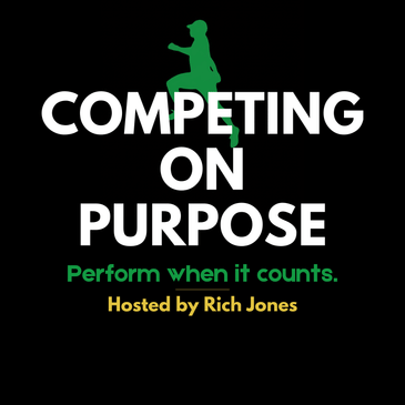 Competing on Purpose with Rich Jones