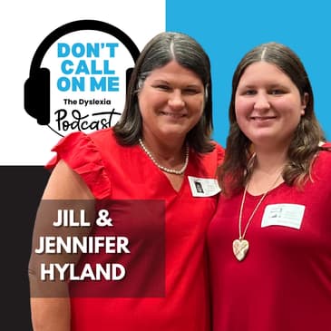 From Meltdowns to Milestones: Jennifer Hyland's Advocacy Journey | Dont Call on Me, The Dyslexia Podcast Ep. 15