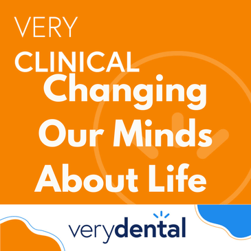 Very Clinical: Changing Our Minds About Life