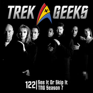 See It or Skip It: TNG S7