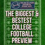 The Biggest & Bestest College Football Preview