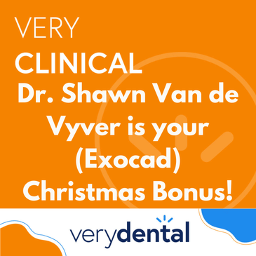 Very Clinical: Dr. Shawn Van de Vyver is Your (Exocad) Christmas Bonus!