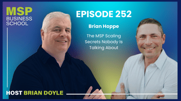Brian Hoppe | The MSP Scaling Secrets Nobody Is Talking About