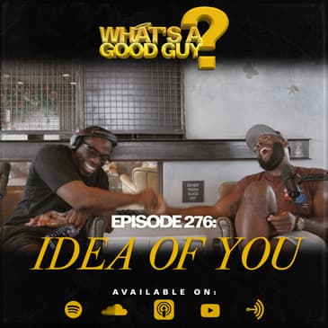 Episode 276: The Idea Of You