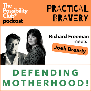 Practical Bravery: DEFENDING MOTHERHOOD!