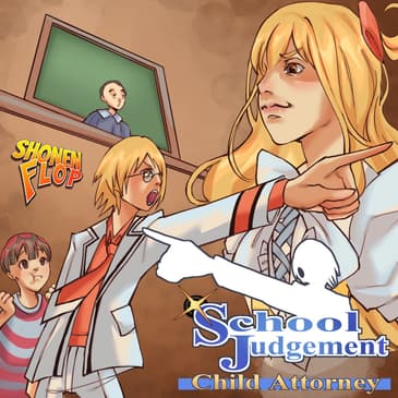 #49 School Judgment (Ft. Zach Logan from The One Piece Podcast)