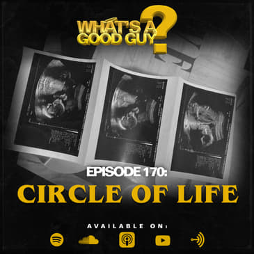 Episode 170: Circle Of Life