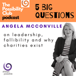 5 Big Questions: ANGELA MCCONVILLE