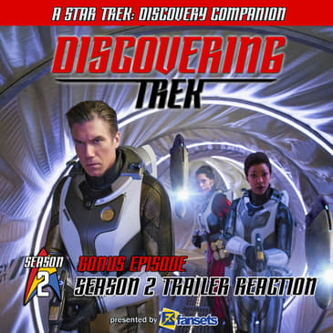 Discovering Trek: Season 2 Trailer Reaction