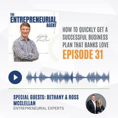 How to Quickly Get a Successful Business Plan that Banks Love with Bethany & Ross McClellan