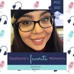 Stephanie's Favorite Moments