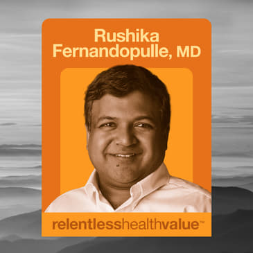 EP460: Rushika Fernandopulle, MD’s Theory of Change Starts With Status Quo Healthcare