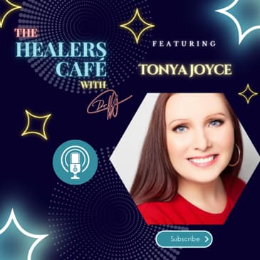 How To Address Pain by Addressing Your Environment with Tonya Joyce on The Healers Café with Manon Bolliger