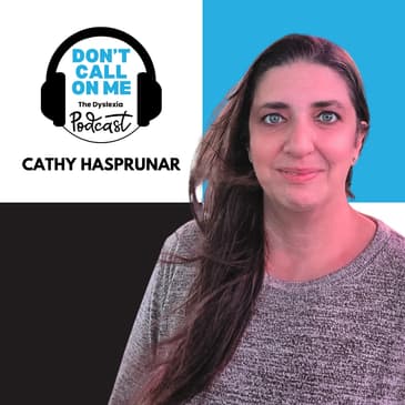 A Mother's Fight: Cathy's Journey to Diagnosis and Advocacy for Her Twin Daughters | Dont Call On Me, The Dyslexia Podcast Ep. 9