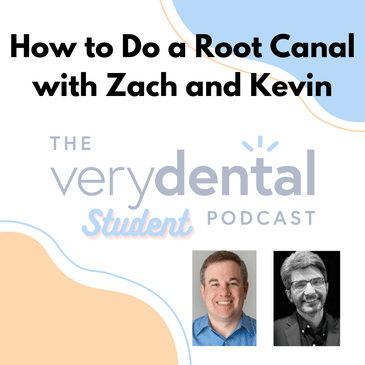 Very Dental Student: How to Do a Root Canal with Zach and Kevin