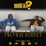 Episode 289: Two Way Street