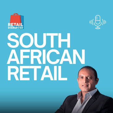 South African Retail: Lessons from a Former Massmart Exec