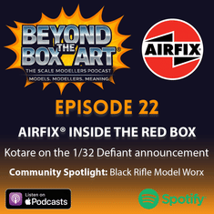 Episode 22 - AIRFIX® Inside The Red Box - feature interview