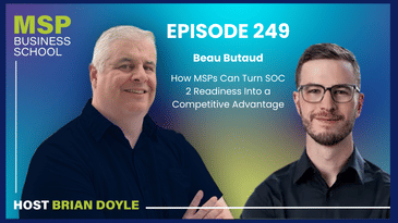 Beau Butaud | How MSPs Can Turn SOC 2 Readiness Into a Competitive Advantage