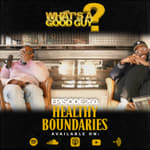 Episode 260: Healthy Boundaries