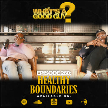 Episode 260: Healthy Boundaries