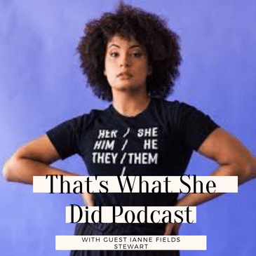 S4E1: A Conversation with Ianne Fields Stewart aka @TheFreeActorvist