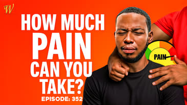 Episode 352: Pain Tolerance