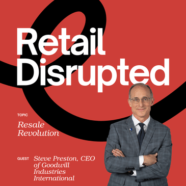 Resale Revolution with Goodwill CEO Steve Preston