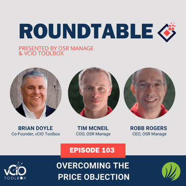 Roundtable – Overcoming the Price Objection