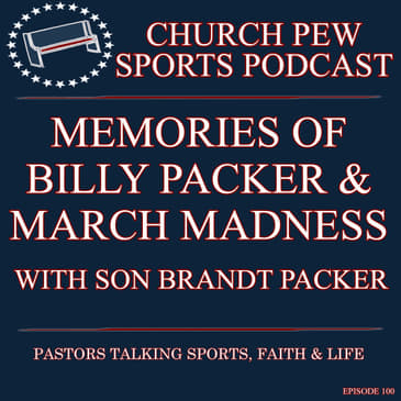 March Madness & The Legacy of Billy Packer