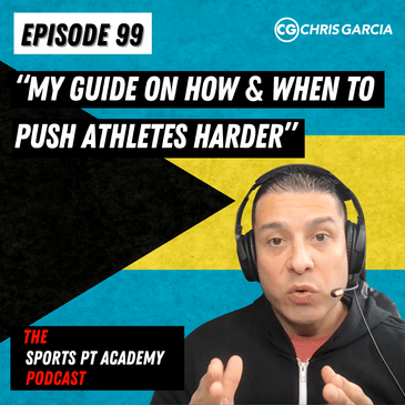 EP099: "My Guide On How & When To Push Athletes Harder"