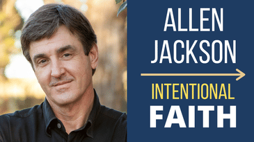 Allen Jackson: Intentional Faith