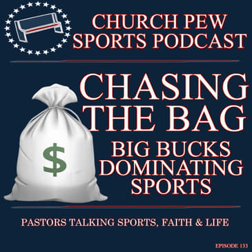 Chasing The Bag: Big Bucks Dominating Sports