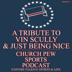 A Tribute To Vin Scully & Just Being Nice