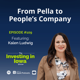 EP109 From Pella to People's Company: Kalen Ludwig's Path