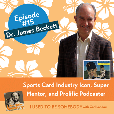 Dr. James Beckett: Sports Card Industry Icon, Super Mentor, and Prolific Podcaster