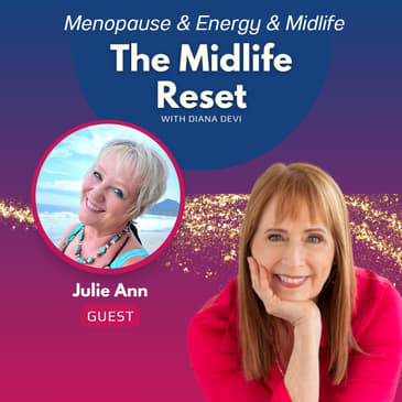 023 Why Writing a Book You Might Never Publish Can Heal Your Midlife Story with Julie Ann