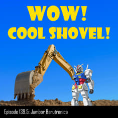 #139.5 They really didn't need to show all that | Jumbor Barutronica first impressions